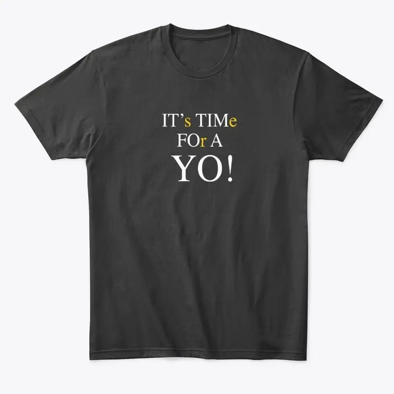 Its Time for a Yo!